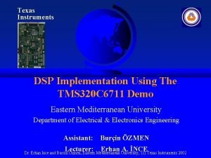 Texas Instruments DSP Implementation Using The TMS 320