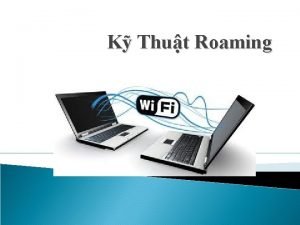 Roaming wifi là gì