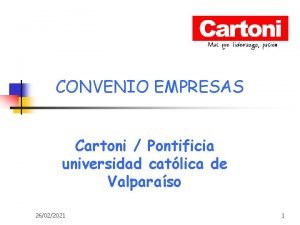 CONVENIO EMPRESAS Cartoni Pontificia universidad catlica de Valparaso