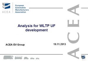 Analysis for WLTP UF development ACEA EV Group