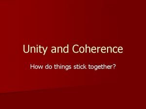 Unity and coherence