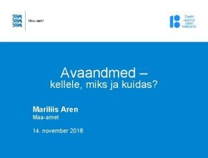 Avaandmed kellele miks ja kuidas Mariliis Aren Maaamet