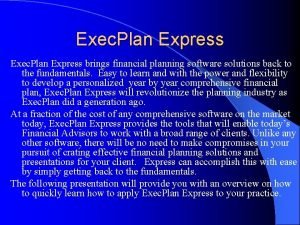 Exec Plan Express brings financial planning software solutions