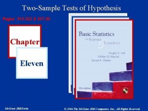 TwoSample Tests of Hypothesis Pages 313 322 327