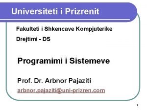 Universiteti i Prizrenit Fakulteti i Shkencave Kompjuterike Drejtimi