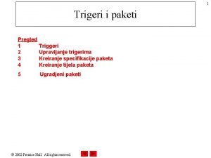 1 Trigeri i paketi Pregled 1 2 3