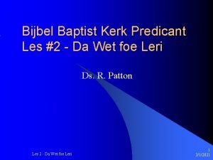 Bijbel Baptist Kerk Predicant Les 2 Da Wet