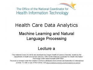 Health Care Data Analytics Machine Learning and Natural