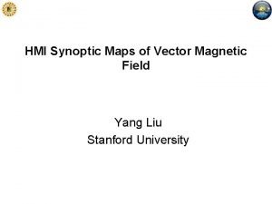 HMI Synoptic Maps of Vector Magnetic Field Yang