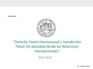 Derecho Penal Internacional y Jurisdiccin Penal Un abordaje
