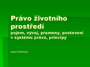 Prvo ivotnho prosted pojem vvoj prameny postaven v