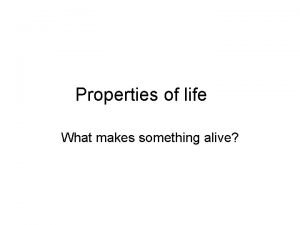 What makes something alive