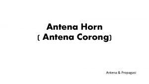 Antena horn adalah