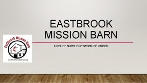 Eastbrook mission barn