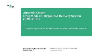 Alameda County Drug MediCal Organized Delivery System DMCODS