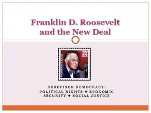 Franklin D Roosevelt and the New Deal REDEFINED