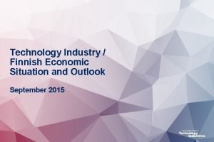 Technology Industry Finnish Economic Situation and Outlook September