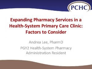 Expanding Pharmacy Services in a HealthSystem Primary Care