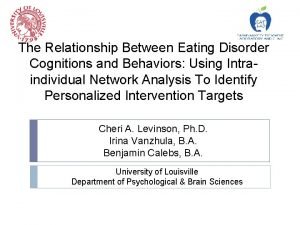 The Relationship Between Eating Disorder Cognitions and Behaviors