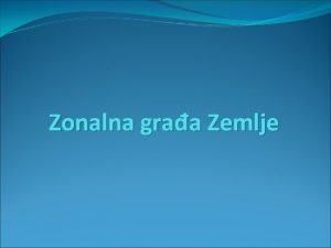 Zonalna građa zemlje