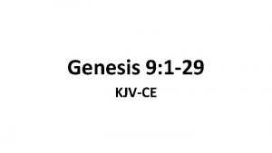 Genesis 9 1 29 KJVCE 1 And God