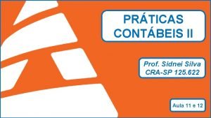 PRTICAS CONTBEIS II Prof Sidnei Silva CRASP 125