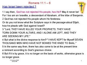 Romans 11 1 6 Has Israel been rejected