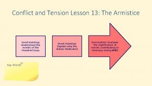 Conflict and Tension Lesson 13 The Armistice Good