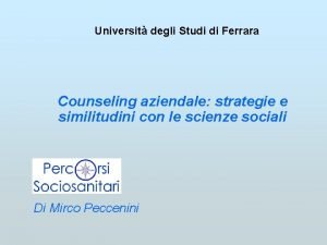 Universit degli Studi di Ferrara Counseling aziendale strategie
