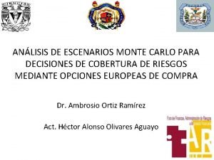 ANLISIS DE ESCENARIOS MONTE CARLO PARA DECISIONES DE