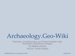 Archaeology GeoWiki Prehistory Crowdsourcing and Freely Available High