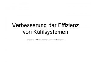 Verbesserung der Effizienz von Khlsystemen Materialien auf Basis