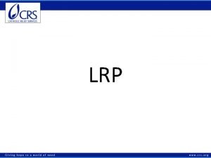 LRP What is it Who is promoting LRP