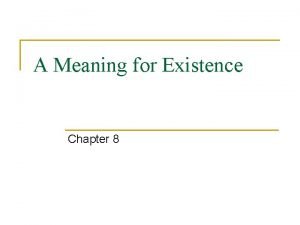 A Meaning for Existence Chapter 8 Theism n