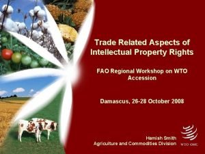 Trade Related Aspects of Intellectual Property Rights FAO