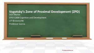 Vygotskys Zone of Proximal Development ZPD Don Martin