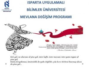 ISPARTA UYGULAMALI BLMLER NVERSTES MEVLANA DEM PROGRAMI Gel