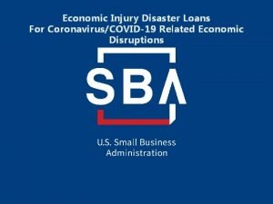 Economic Injury Disaster Loans For CoronavirusCOVID19 Related Economic
