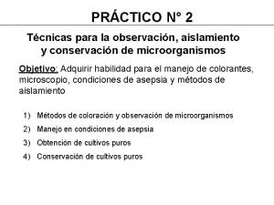 PRCTICO N 2 Tcnicas para la observacin aislamiento