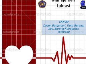 Manajemen Laktasi KKN 89 Dusun Banjarsari Desa Bareng