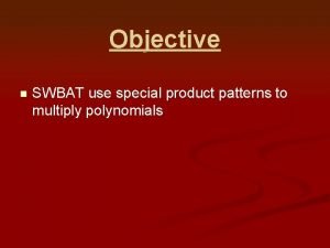 Special product patterns