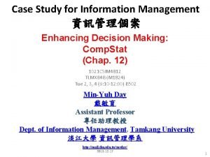 Case Study for Information Management Enhancing Decision Making