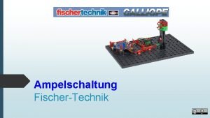 Ampelschaltung FischerTechnik FischerTechnik Schritt 1 Grundmodell erstellen Grnes