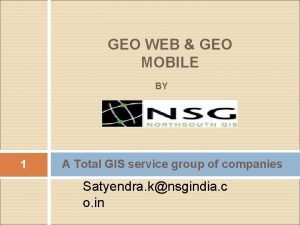 GEO WEB GEO MOBILE BY 1 A Total