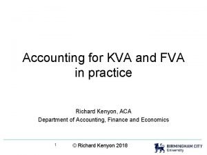 Accounting for KVA and FVA in practice Richard