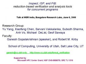 Inspect ISP and FIB reductionbased verification and analysis