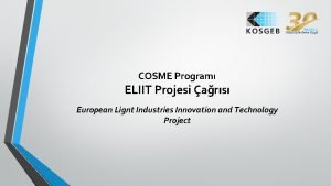 COSME Program ELIIT Projesi ars European Lignt Industries