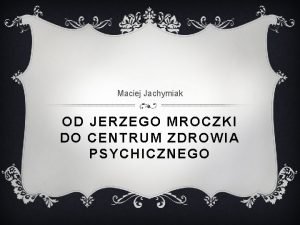 Maciej jachymiak Maciej jachymiak
