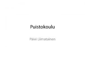 Puistokoulu Pivi Liimatainen Jyvskyln vanhoja maisemia 0734 Heiska