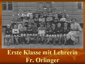 Erste Klasse mit Lehrerin Fr Orlinger 22 23